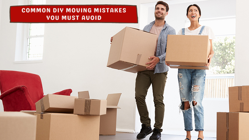Common DIY Moving Mistakes You Must Avoid