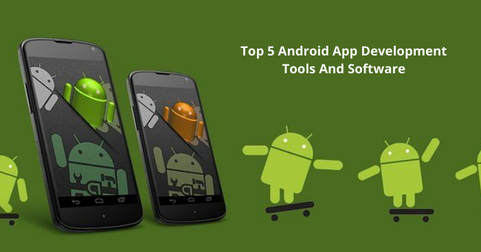 Android App Development Tools And Software