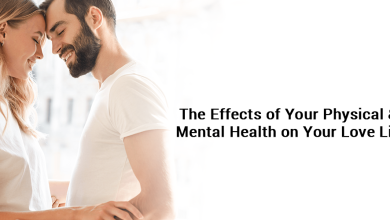 The Effects of Your Physical & Mental Health on Your Love Life