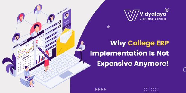 Why College ERP Implementation Is Not Expensive Anymore!